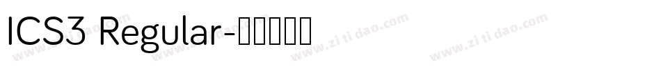 ICS3 Regular字体转换